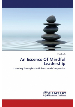 An Essence Of Mindful Leadership