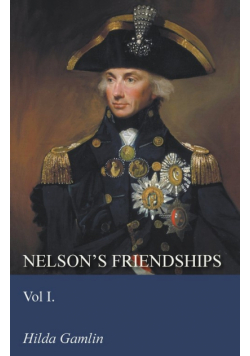 Nelson's Friendships - Vol I.