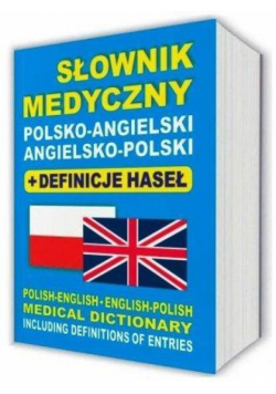 Słownik medyczny polsko-angielski angielsko-pol