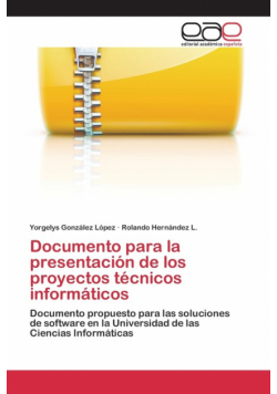 Documento para la presentación de los proyectos técnicos informáticos