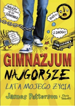 Gimnazjum Najgorsze lata mojego życia