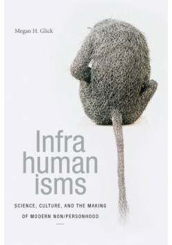 Infrahumanisms