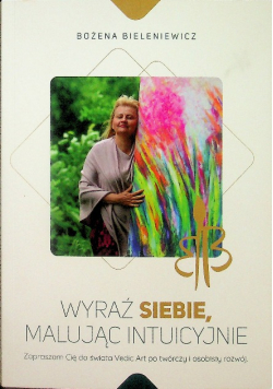 Wyraź siebie malując intuicyjnie