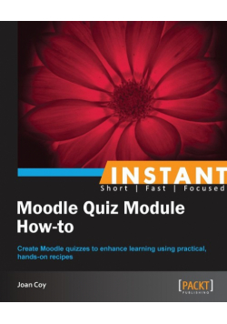 Moodle Quiz Module How-To