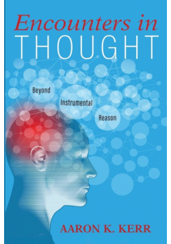 Encounters in Thought