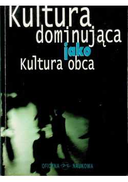 Kultura dominująca jako kultura obca