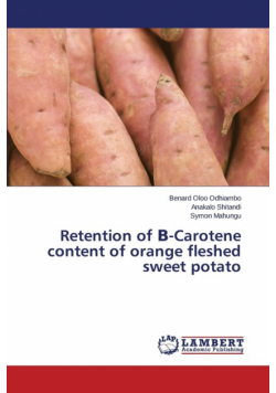 Retention of Β-Carotene content of orange fleshed sweet potato