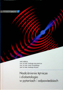 Nadciśnienie tętnicze i diabetologia w pytaniach i odpowiedziach