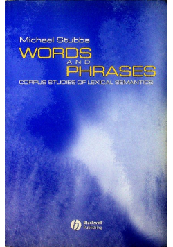 Words And Phrases Corpus Studies Of Lexical Semantics