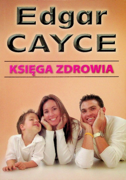 Edgar Cayce Księga zdrowia