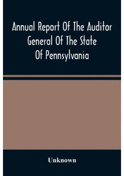 Annual Report Of The Auditor General Of The State Of Pennsylvania And Of The Tabulations And Deductions From The Reports Of The Railroad, Canal, & Telegraph Companies For The Year 1869