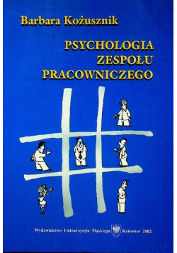 Psychologia zespołu pracowniczego
