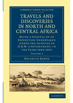 Travels and Discoveries in North and Central Africa - Volume 5