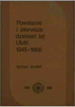 Powstanie i pierwsze dziesięć lat UMK 1945-1956