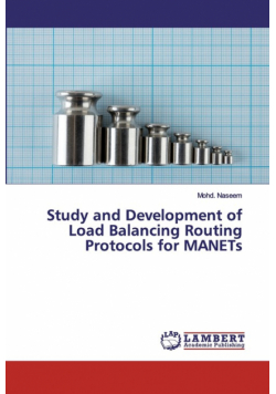 Study and Development of Load Balancing Routing Protocols for MANETs