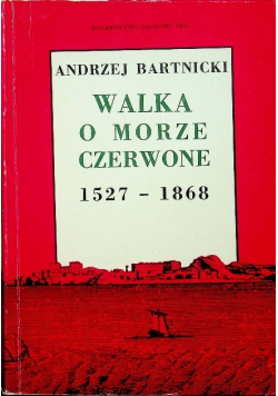 Walka o Morze Czerwone 1527 do 1868