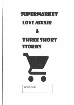 Supermarket Love Affair & Three Short Stories