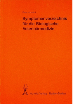Symptomenverzeichnis fUr die Biologische Veterinarmedizin