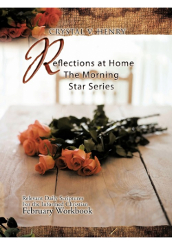 Reflections at Home the Morning Star Series