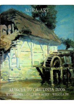 Aukcja 19 grudnia 2006 Warszawa Galeria Agry