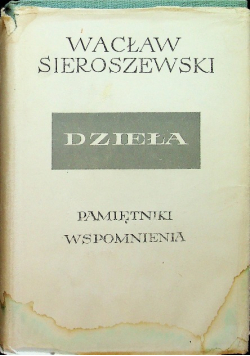 Sieroszewski Dzieła Pamiętniki Wspomnienia