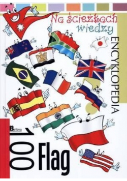 Encyklopedia  Na ścieżkach wiedzy  100 flag