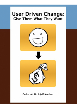 User Driven Change