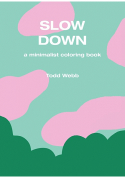 Slow Down