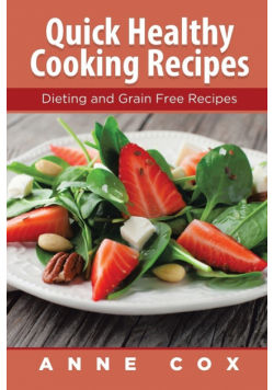 Quick Healthy Cooking Recipes