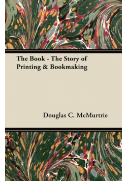 The Book - The Story of Printing & Bookmaking