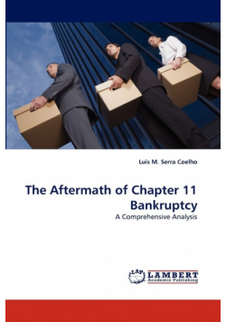 The Aftermath of Chapter 11 Bankruptcy