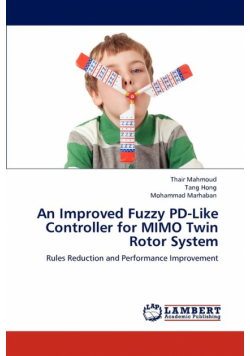 An Improved Fuzzy PD-Like Controller for MIMO Twin Rotor System