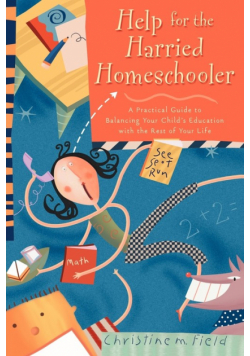 Help for the Harried Homeschooler