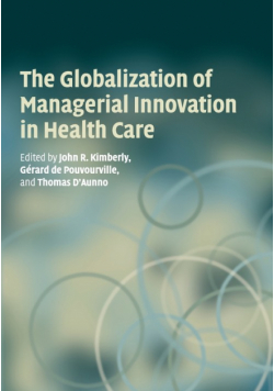 The Globalization of Managerial Innovation in Health Care