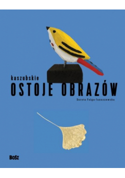 Kaszubskie ostoje obrazów