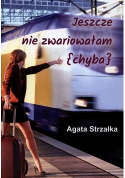 Jeszcze nie zwariowałam (chyba)