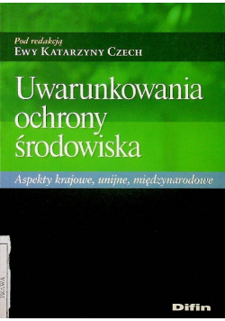 Uwarunkowania ochrony środowiska