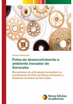 Polos de desenvolvimento e ambiente inovador de Sorocaba