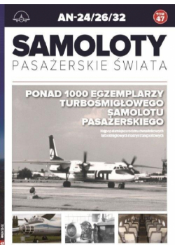 Samoloty Pasażerskie Świata T.47 AN-24/26/32