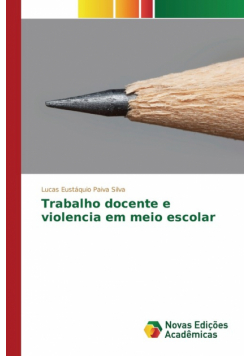 Trabalho docente e violencia em meio escolar