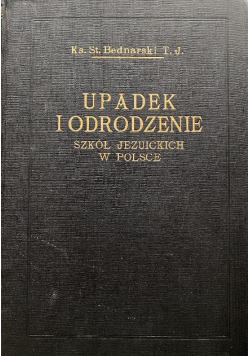 Upadek i odrodzenie szkól jezuickich w Polsce 1933 r.