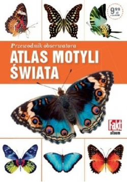 Przewodnik obserwatora Atlas motyli świata