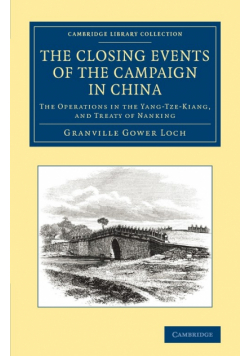 The Closing Events of the Campaign in China
