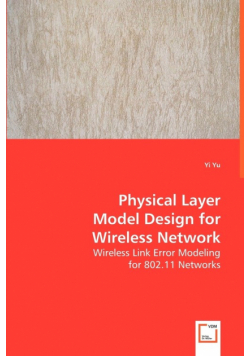 Physical Layer Model Design for Wireless Network