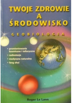 Twoje zdrowie a środowisko Geobiologia