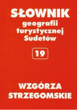 Słownik geografii turystycznej Sudetów 19 Wzgórza Strzegomskie