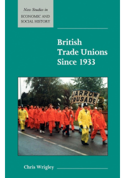 British Trade Unions Since 1933