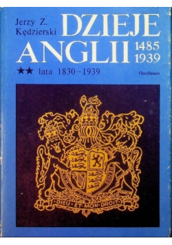 Dzieje Anglii 1485 - 1939 tom 2