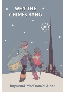 Why the Chimes Rang (Yesterday's Classics)