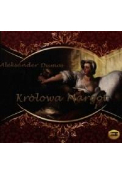 Królowa Margot audiobook